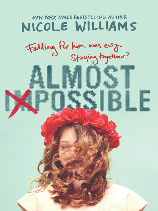 Title details for Almost Impossible by Nicole Williams - Available